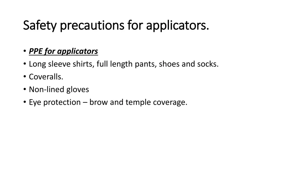 safety precautions for applicators safety