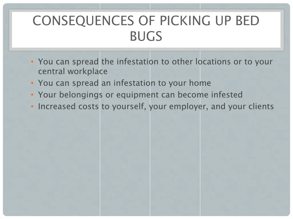 consequences of picking up bed bugs