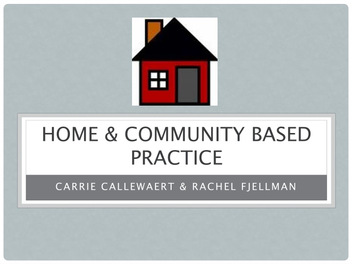 home community based practice