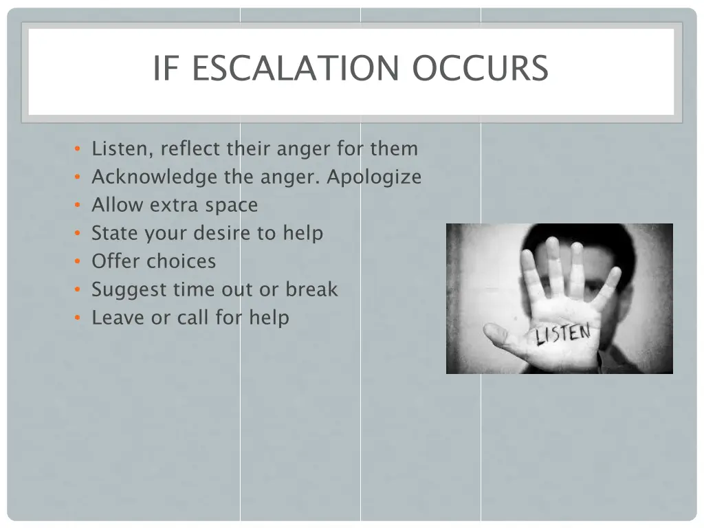 if escalation occurs 1