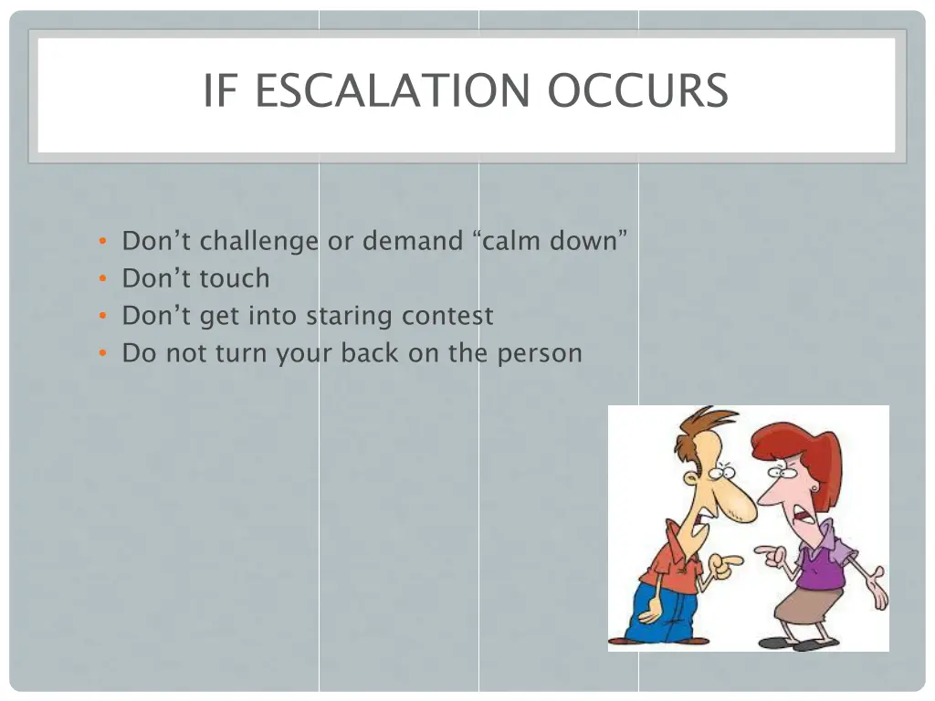 if escalation occurs 2