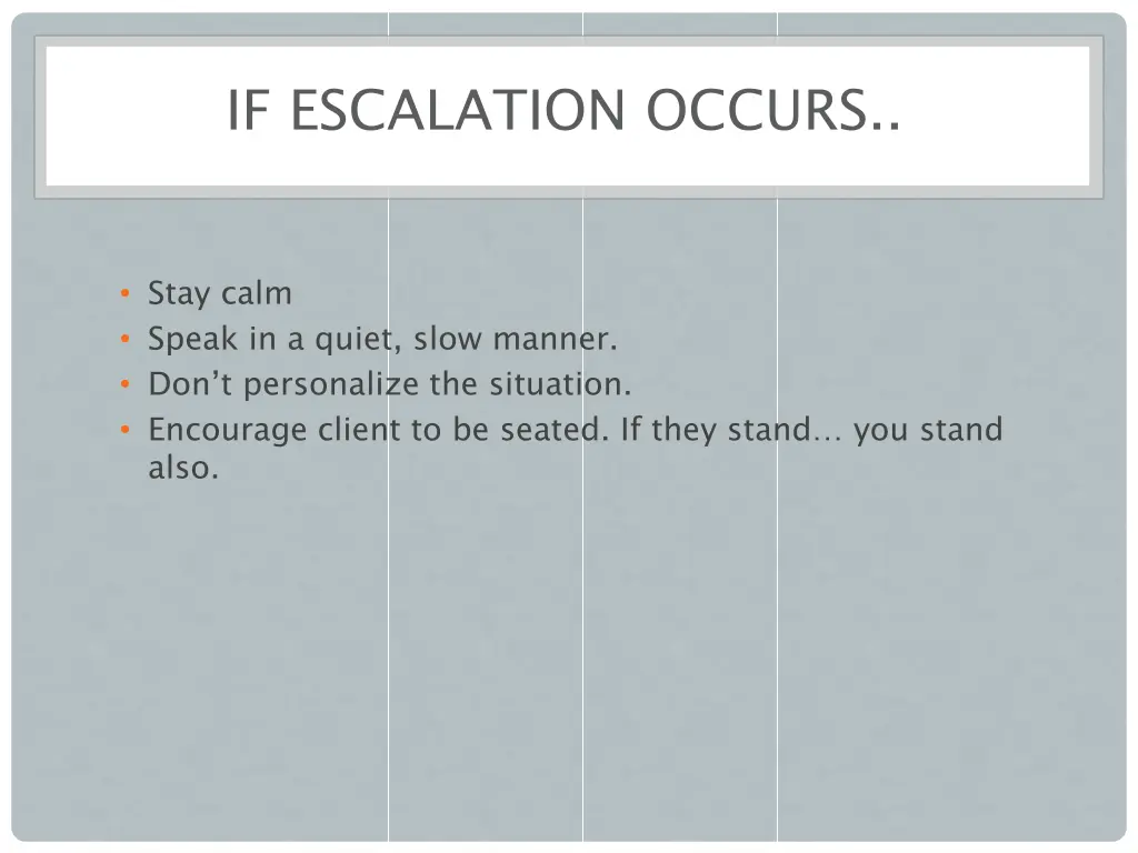 if escalation occurs