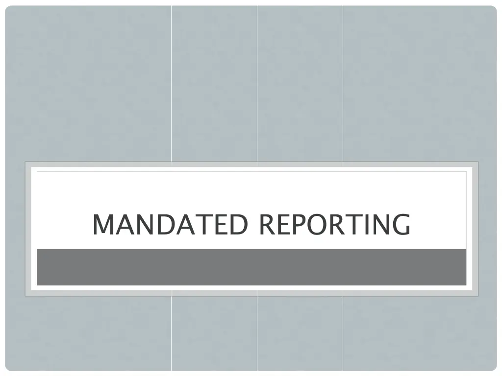 mandated reporting