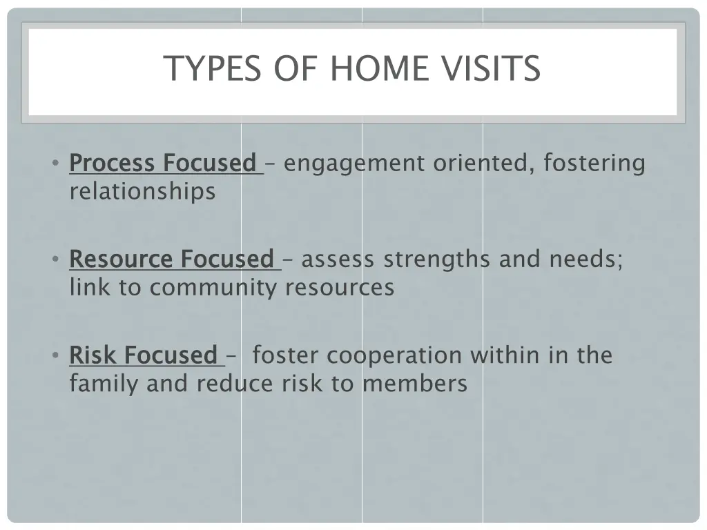 types of home visits