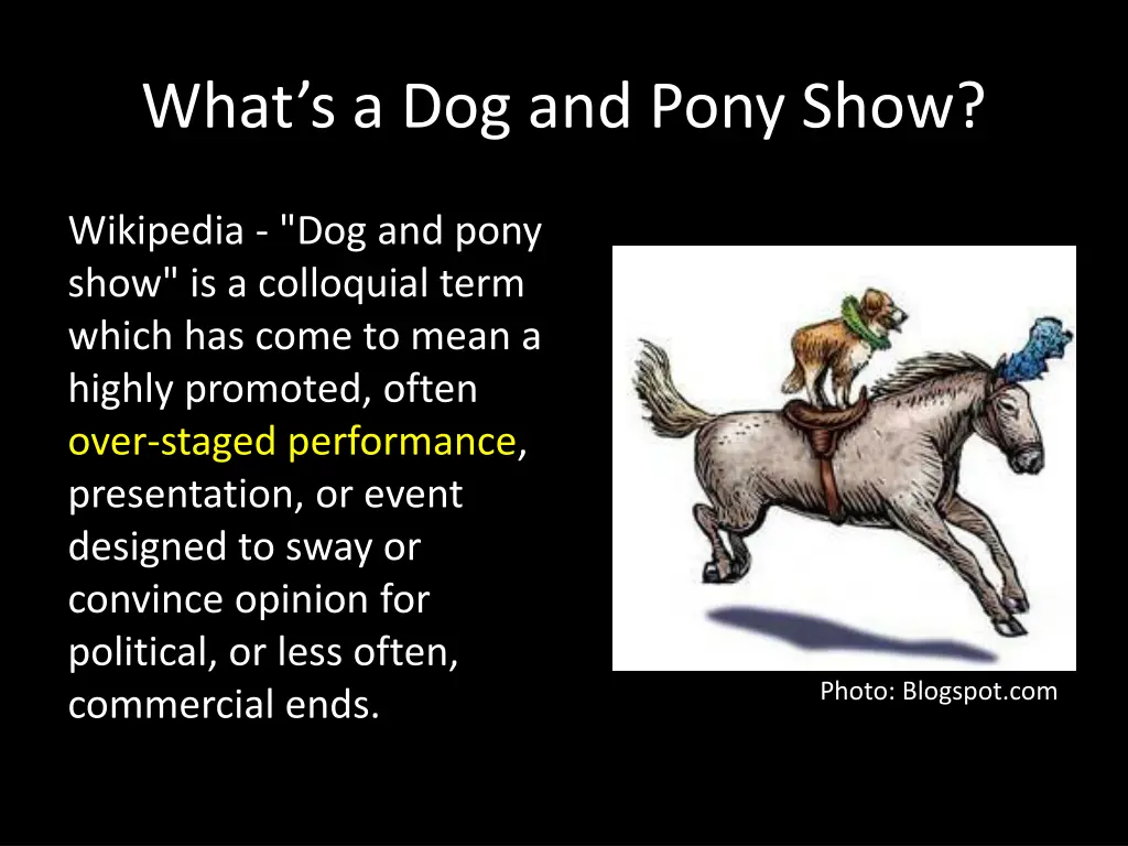 what s a dog and pony show