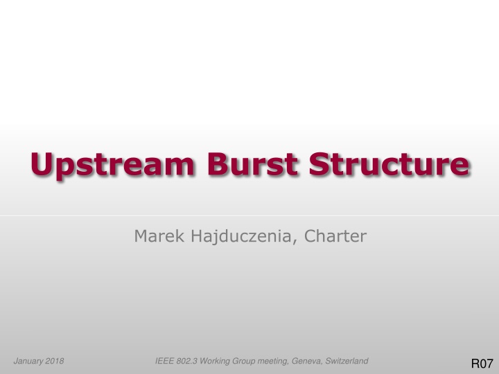 upstream burst structure