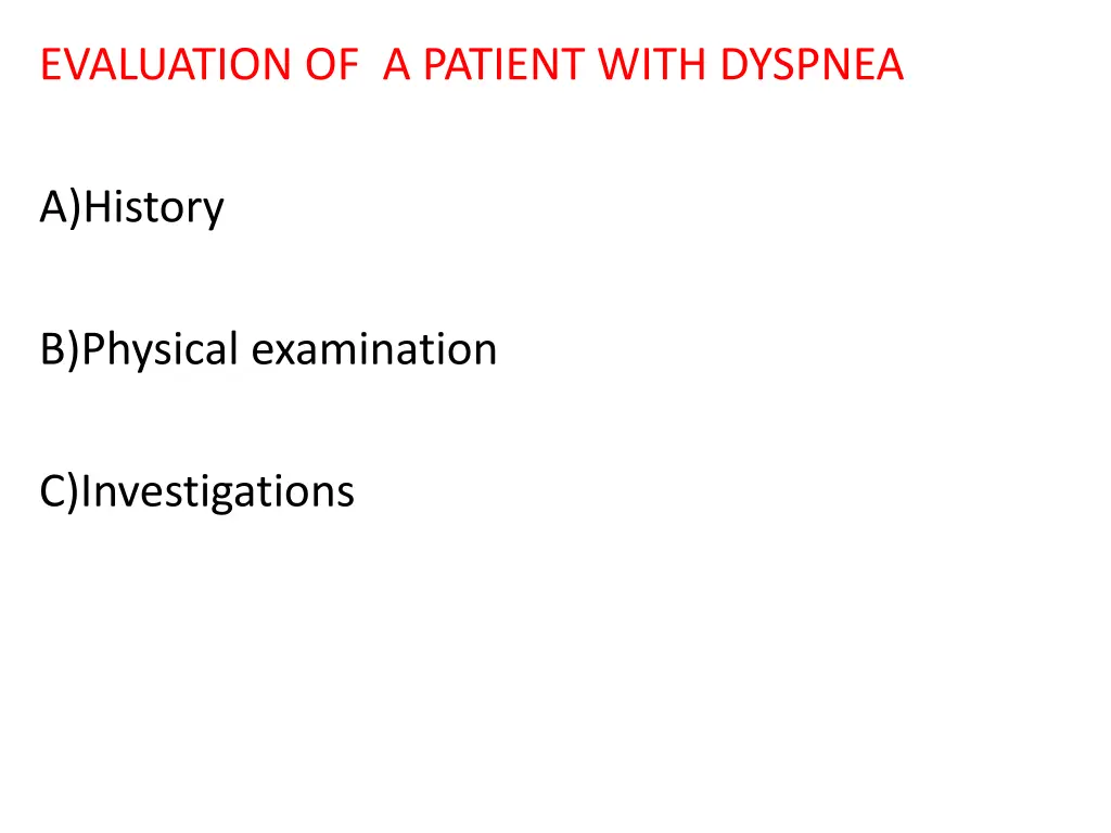 evaluation of a patient with dyspnea