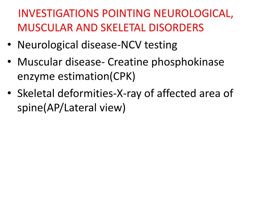 investigations pointing neurological muscular