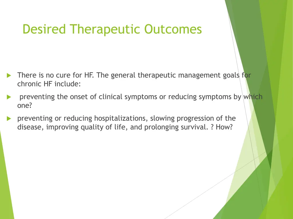 desired therapeutic outcomes