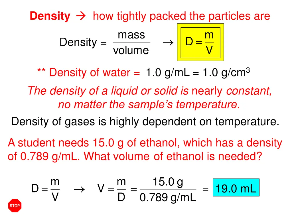 density how tightly packed the particles are mass