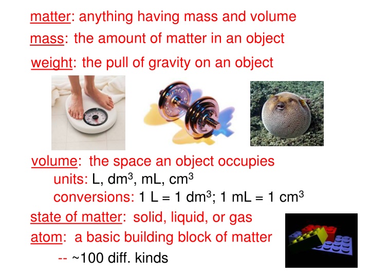 matter anything having mass and volume mass