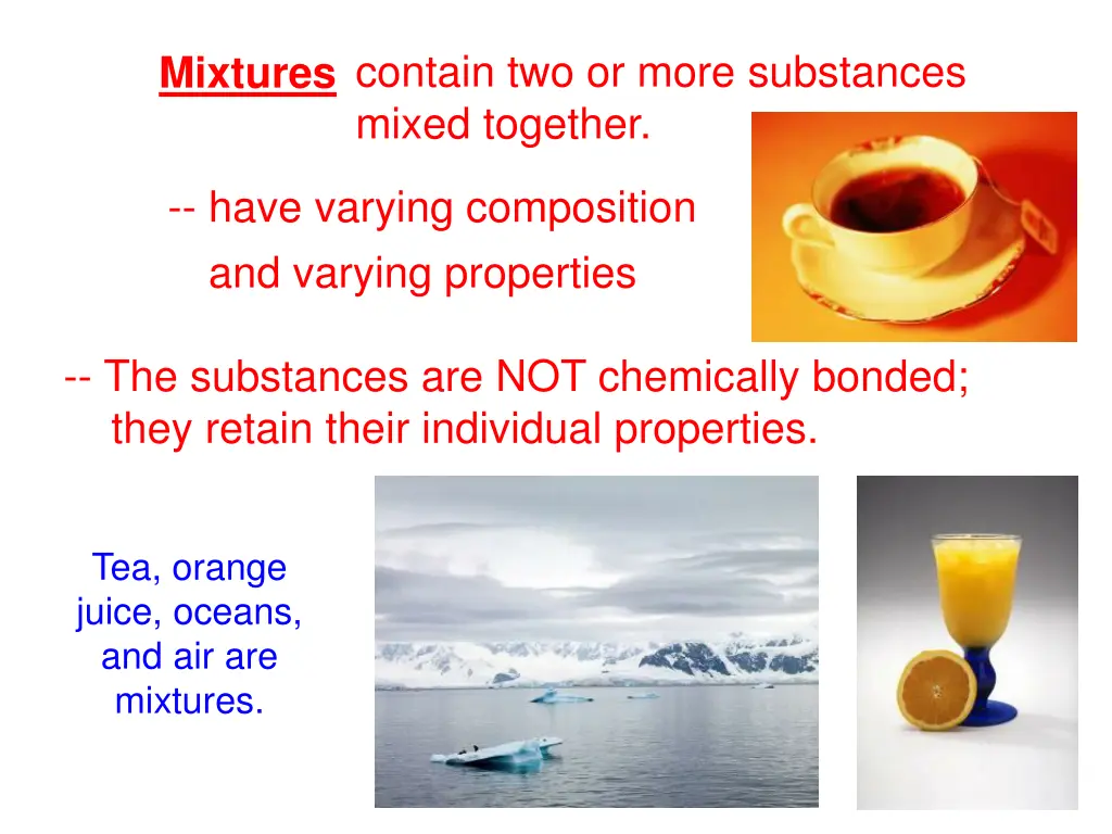 mixtures contain two or more substances mixed