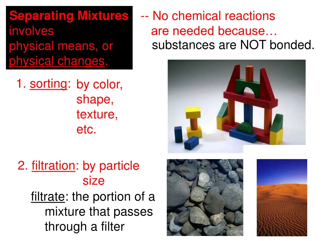 separating mixtures involves physical means