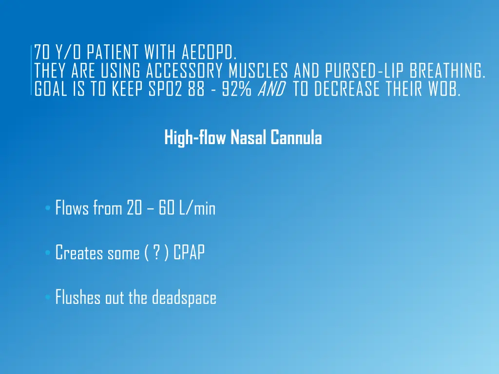 70 y o patient with aecopd they are using 1