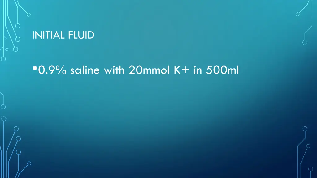 initial fluid