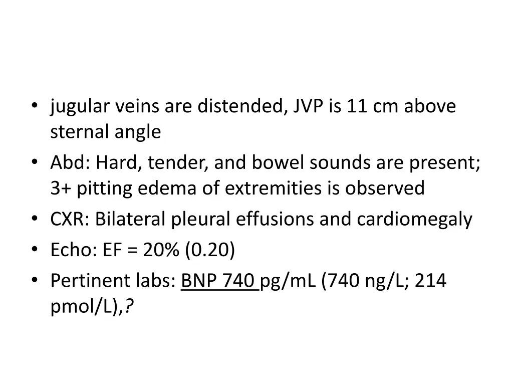 jugular veins are distended jvp is 11 cm above