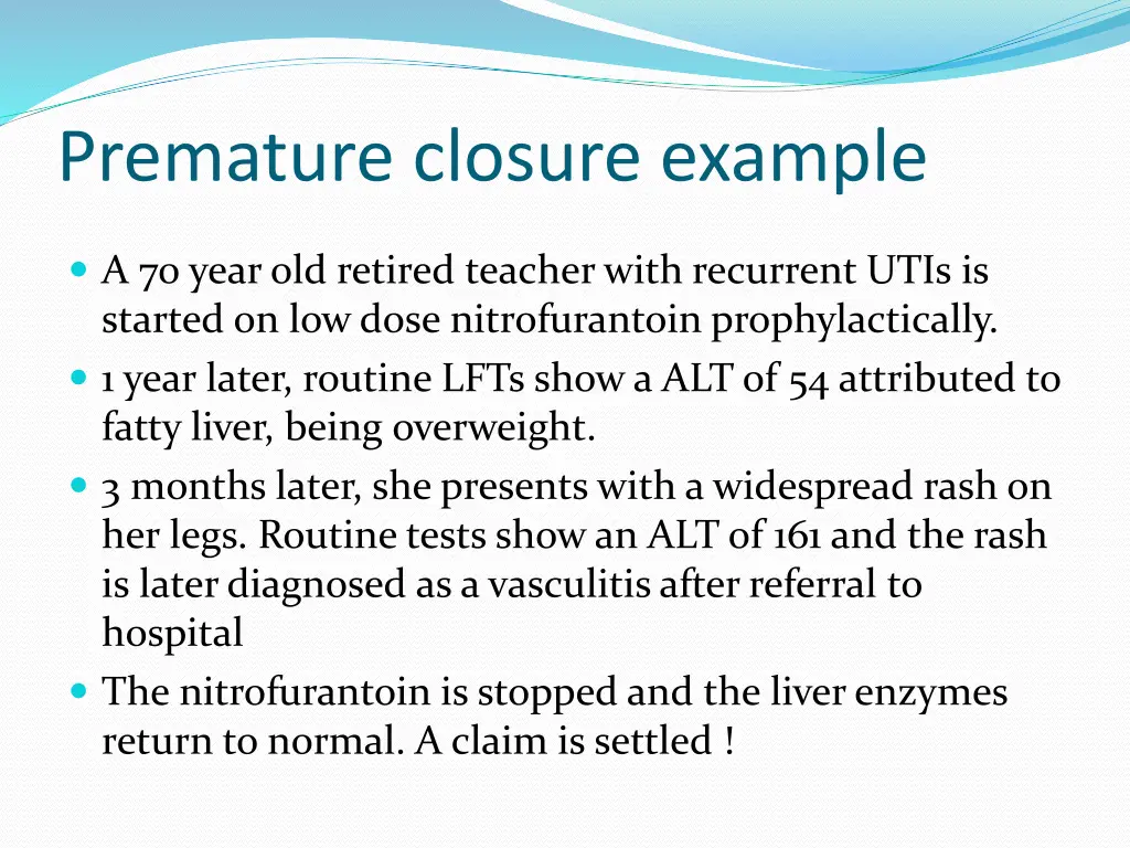 premature closure example