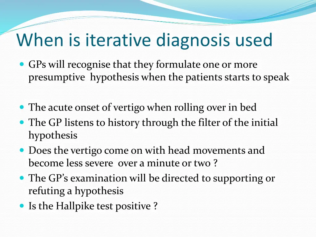 when is iterative diagnosis used