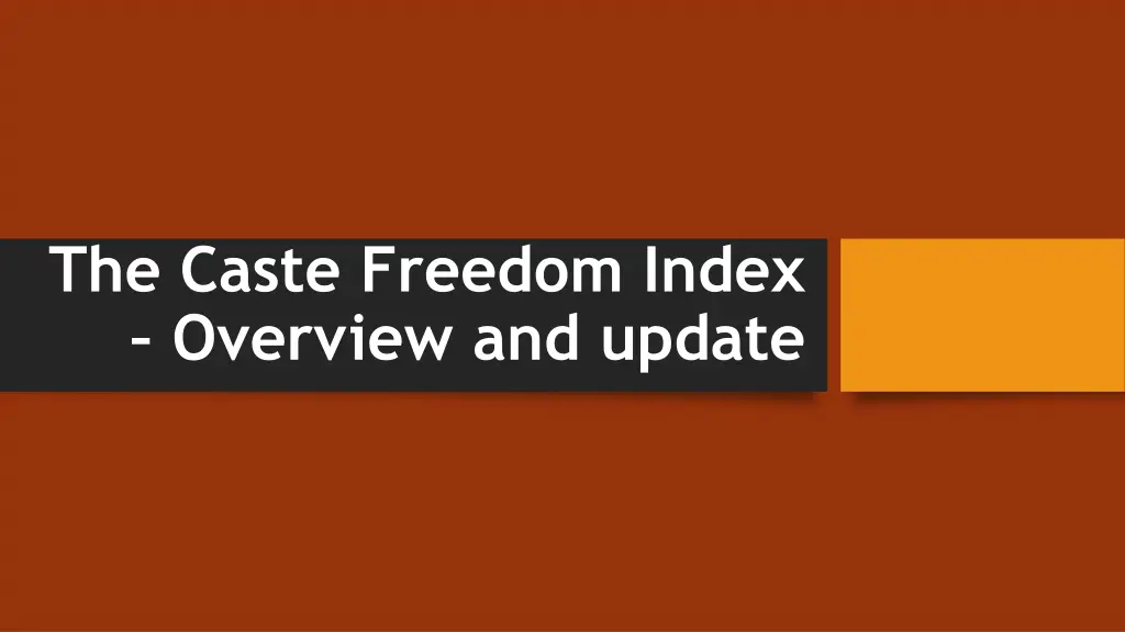 the caste freedom index overview and update 1