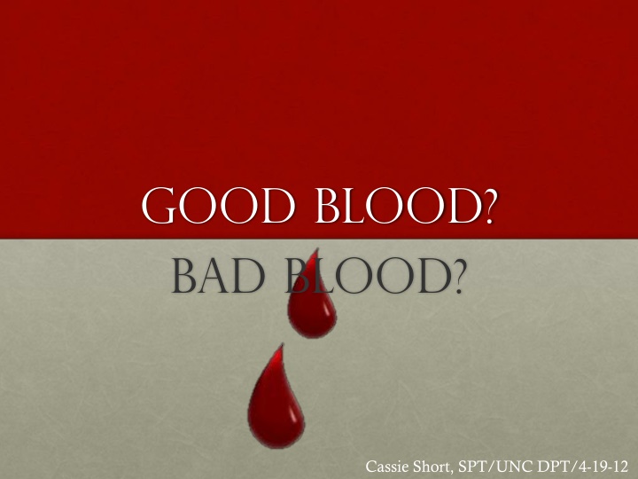 good blood bad blood