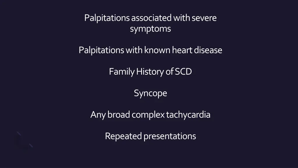 palpitations associated with severe symptoms