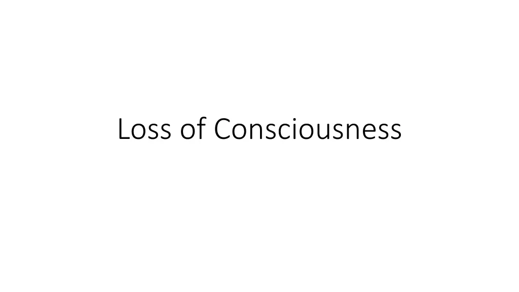 loss of consciousness