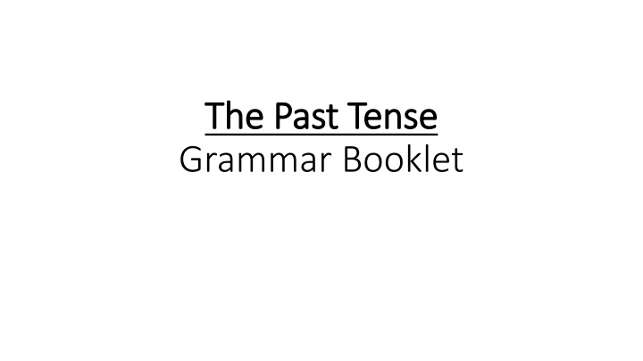 the past tense the past tense grammar booklet