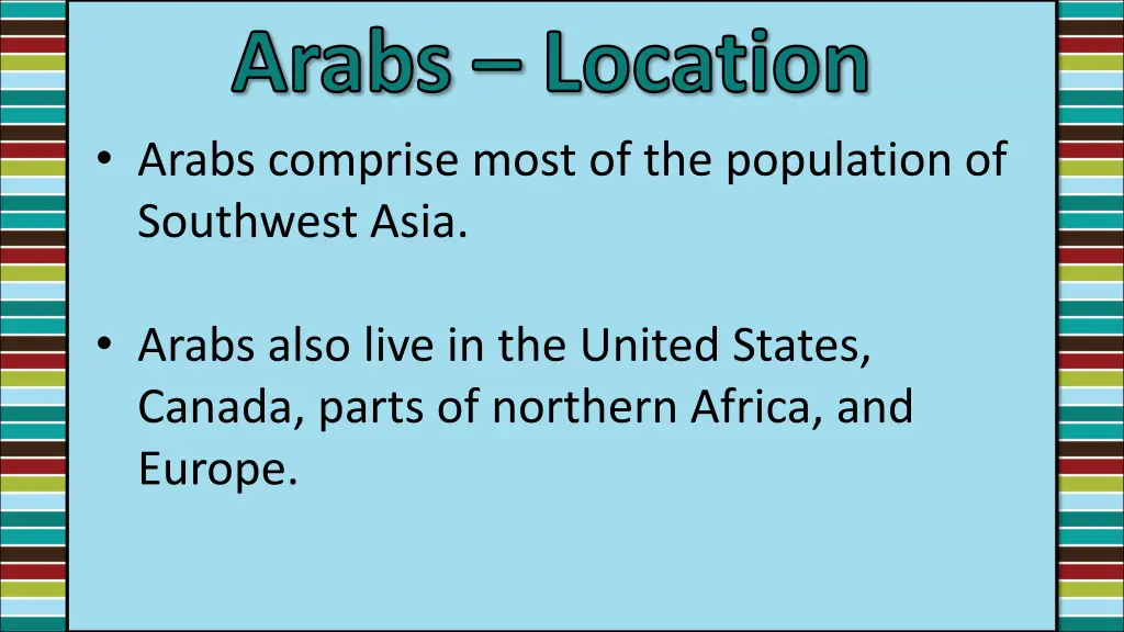 arabs location arabs comprise most