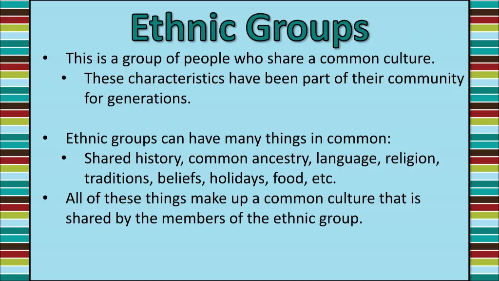 ethnic groups this is a group of people who share