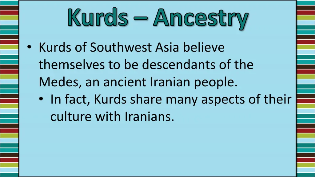 kurds ancestry kurds of southwest asia believe