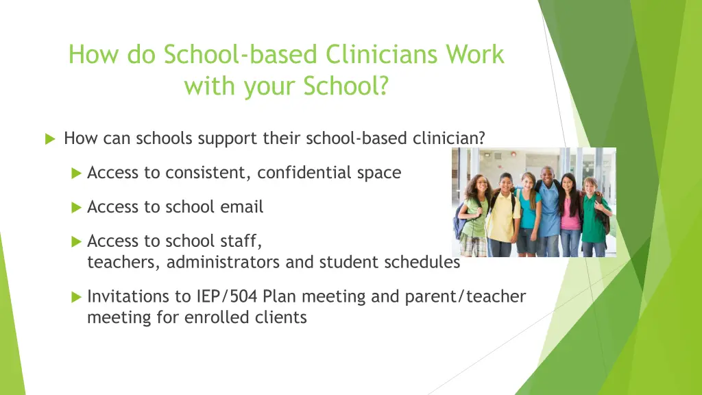 how do school based clinicians work with your