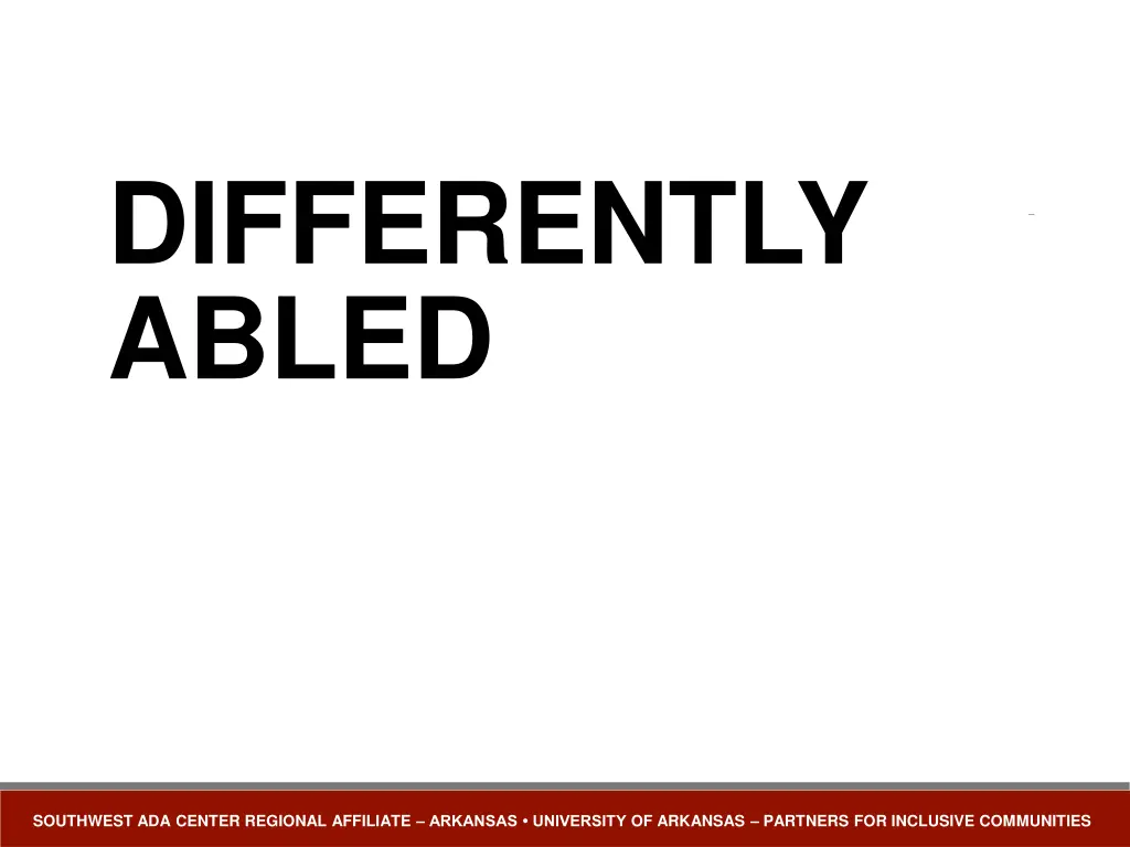 differently abled