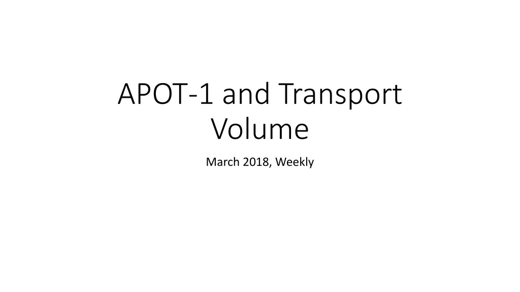 apot 1 and transport volume