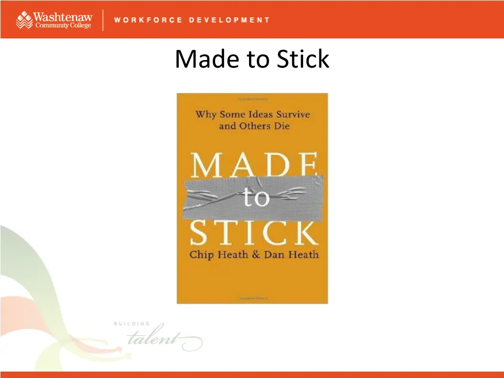 made to stick