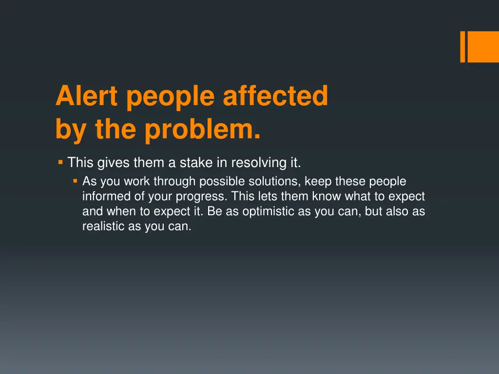 alert people affected by the problem