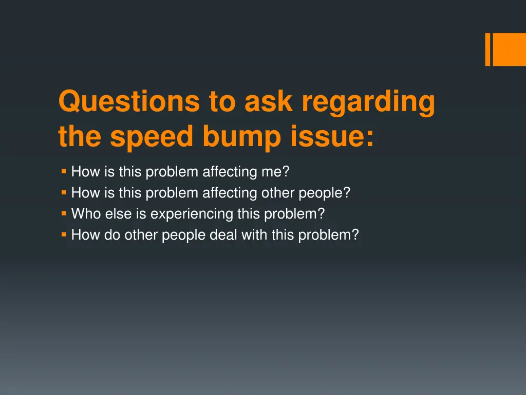 questions to ask regarding the speed bump issue 2