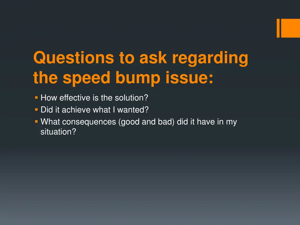 questions to ask regarding the speed bump issue 4