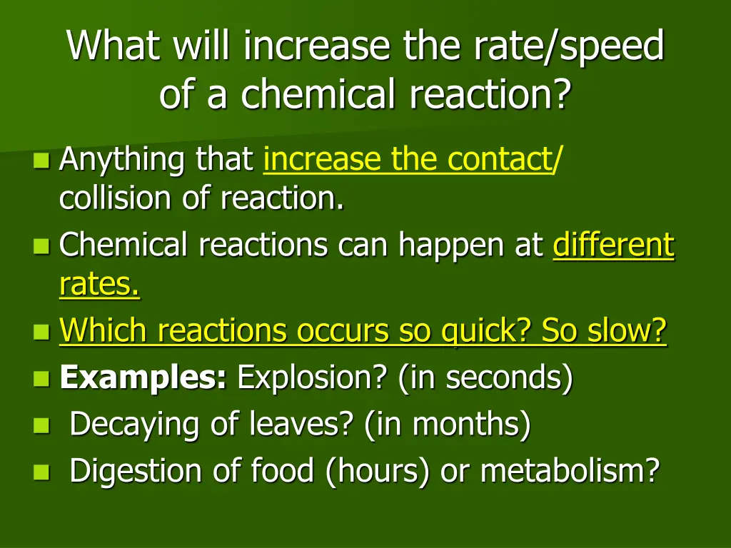 what will increase the rate speed of a chemical