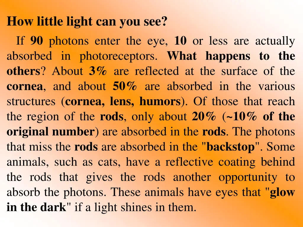 how little light can you see if 90 photons enter