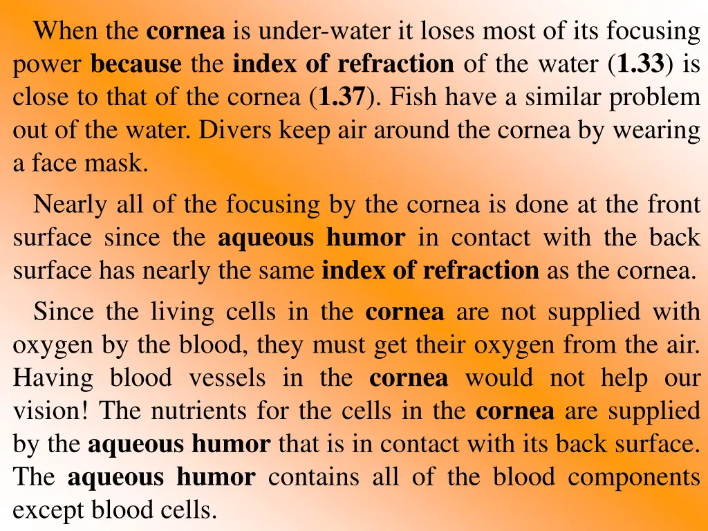 when the cornea is under water it loses most