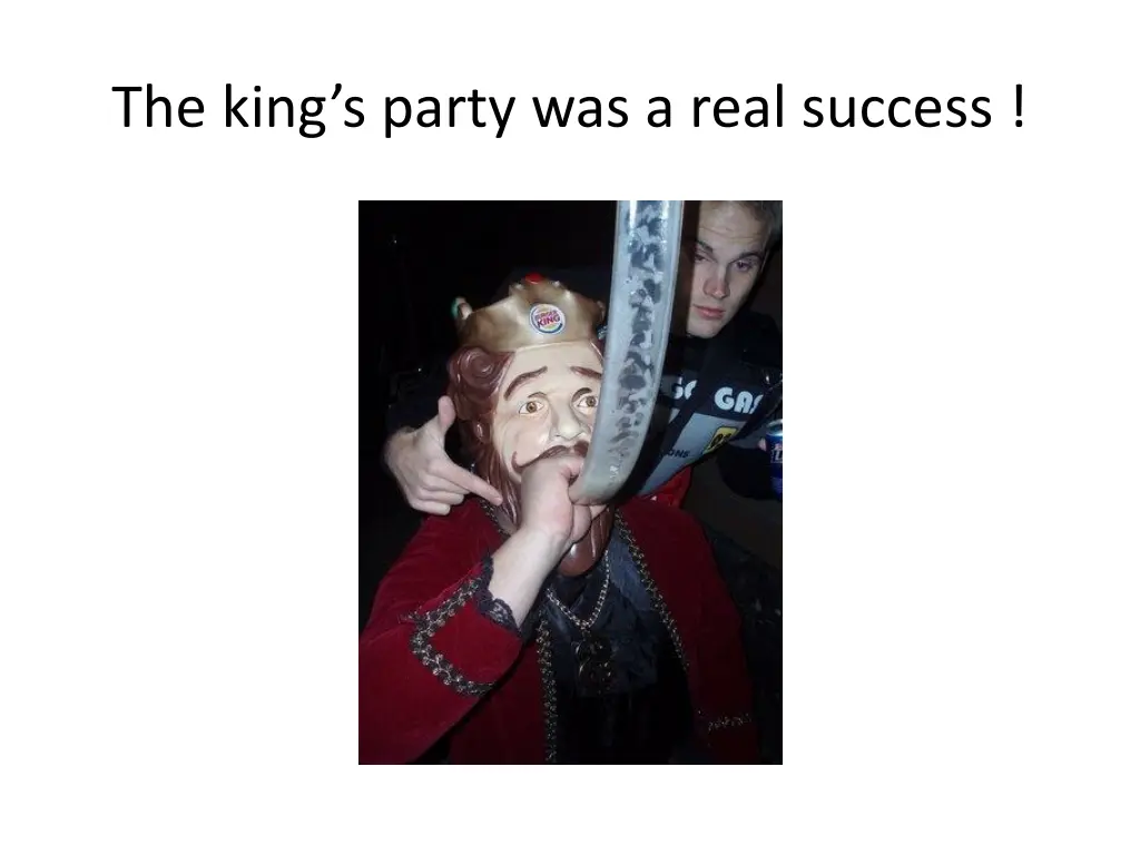 the king s party was a real success