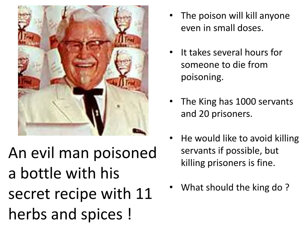 the poison will kill anyone even in small doses