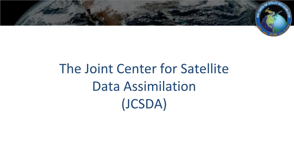 the joint center for satellite data assimilation