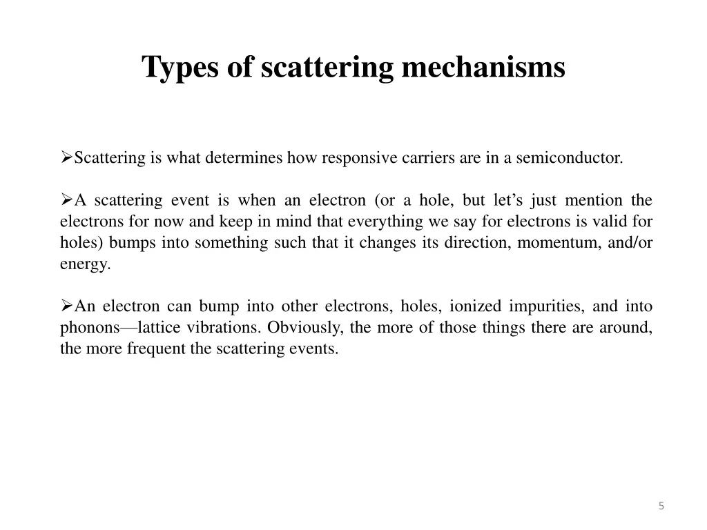 types of scattering mechanisms