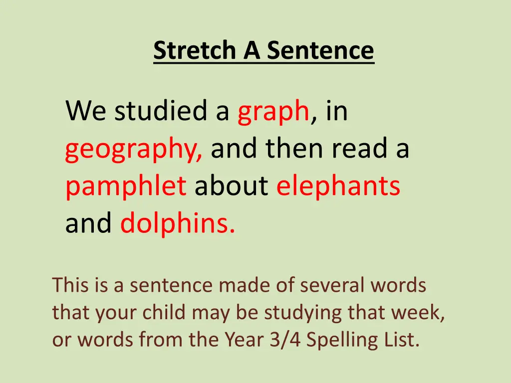 stretch a sentence