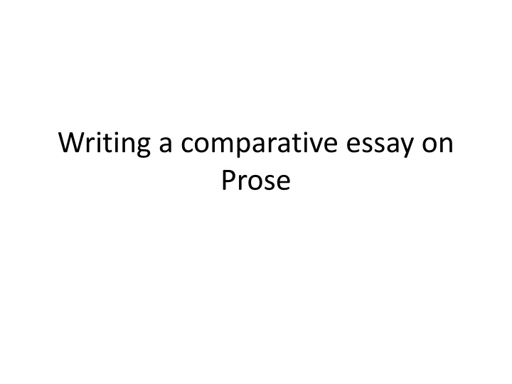 writing a comparative essay on prose