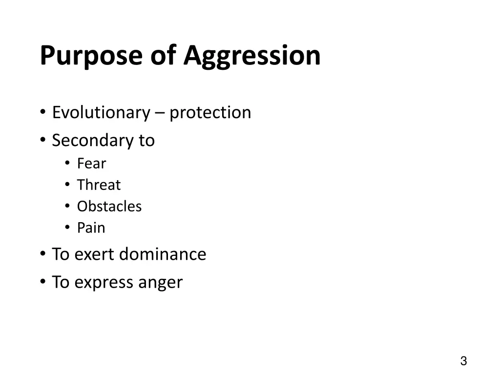 purpose of aggression