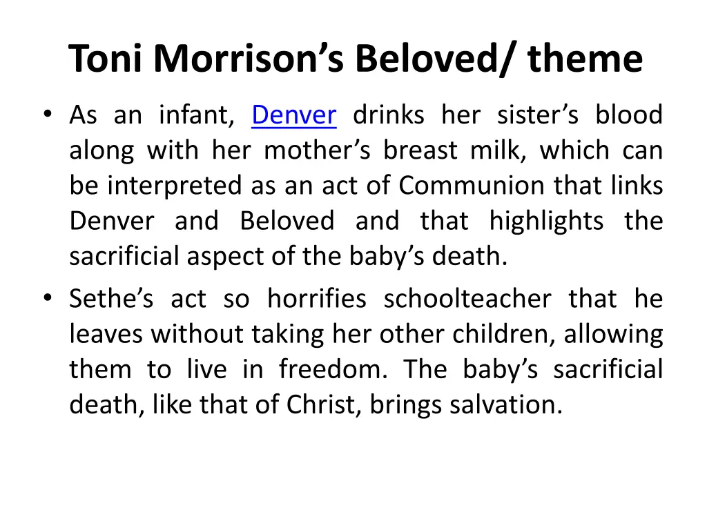 toni morrison s beloved theme as an infant denver