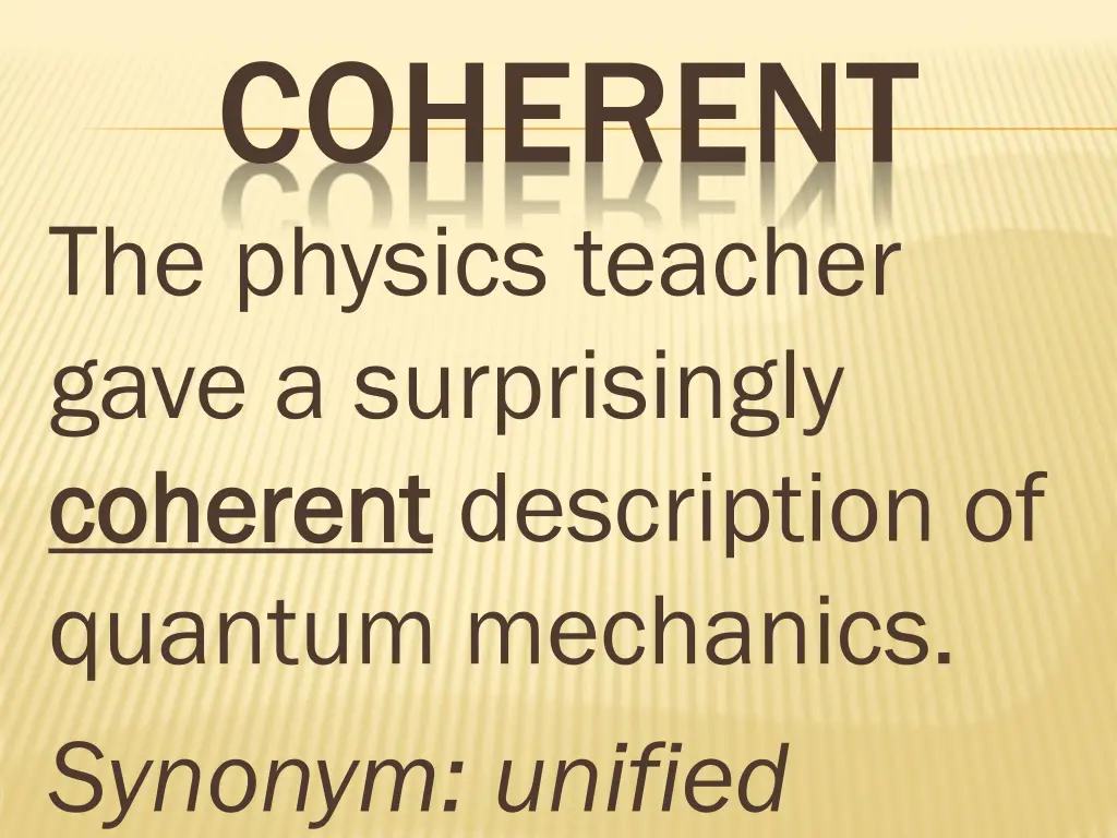 coherent the physics teacher gave a surprisingly