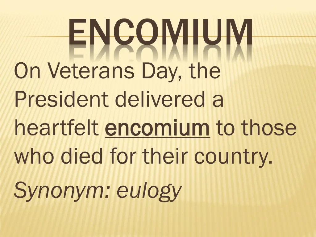 encomium on veterans day the president delivered